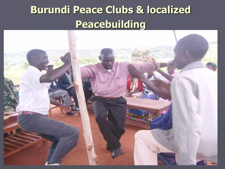 burundi peace clubs localized peacebuilding