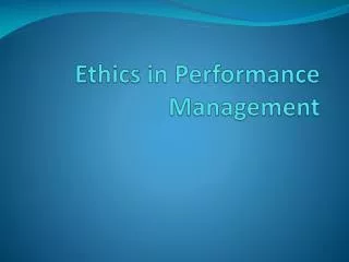 Ethics in Performance Management