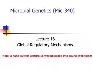 Microbial Genetics (Micr340)