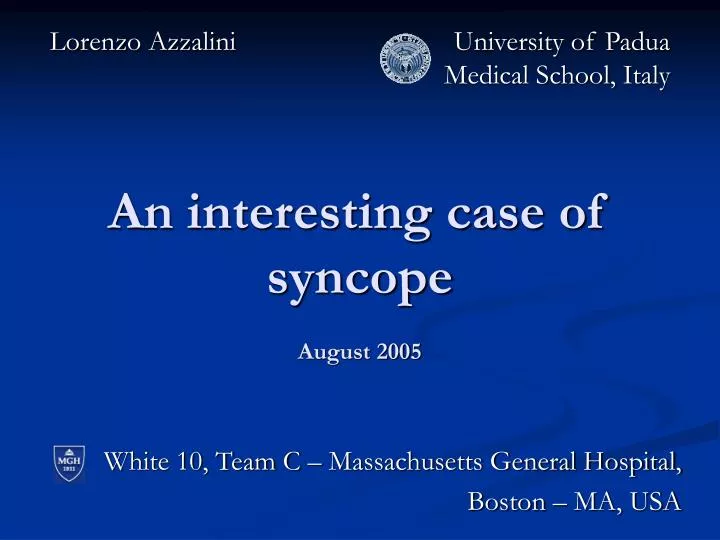 an interesting case of syncope august 2005