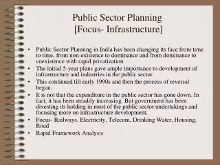 Public Sector Planning [Focus- Infrastructure]