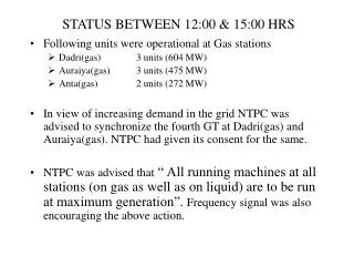 STATUS BETWEEN 12:00 &amp; 15:00 HRS