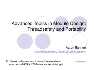 Advanced Topics in Module Design: Threadsafety and Portability
