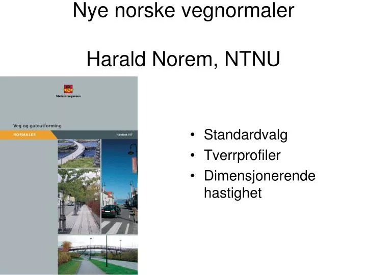 nye norske vegnormaler harald norem ntnu