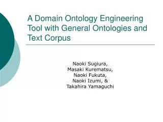 A Domain Ontology Engineering Tool with General Ontologies and Text Corpus