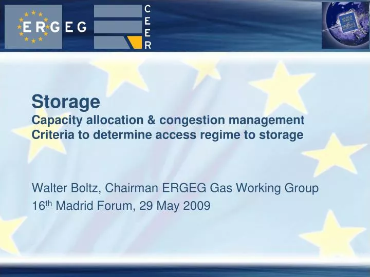 storage capacity allocation congestion management criteria to determine access regime to storage