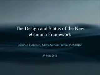 The Design and Status of the New eGamma Framework