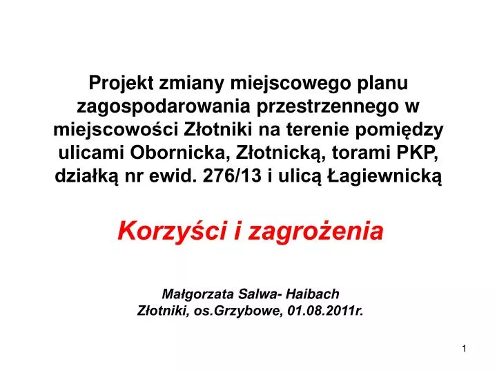 korzy ci i zagro enia ma gorzata salwa haibach z otniki os grzybowe 01 08 2011r