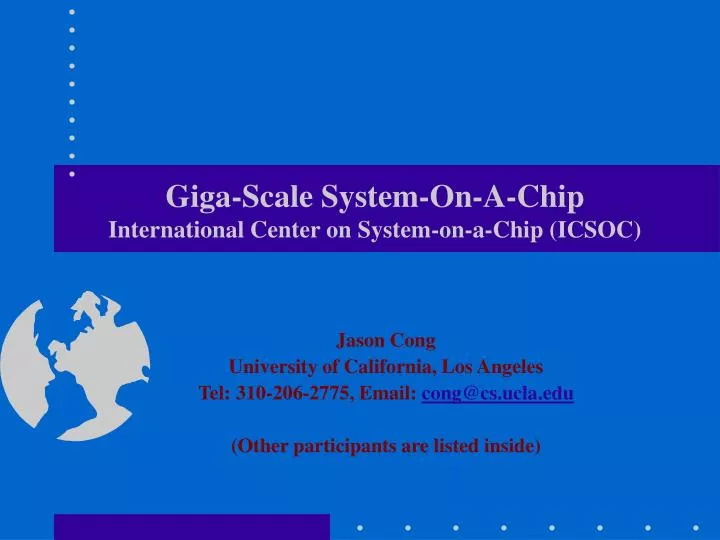 giga scale system on a chip international center on system on a chip icsoc