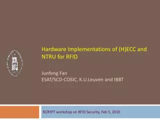 BCRYPT workshop on RFID Security, Feb 5, 2010