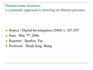 Domain name forensics: a systematic approach to investing an internet presence