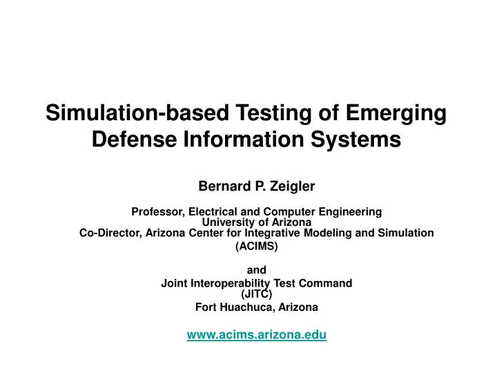 simulation based testing of emerging defense information systems
