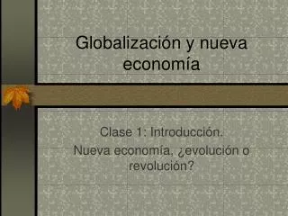 globalizaci n y nueva econom a