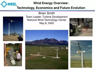 Wind Energy Overview: Technology, Economics and Future Evolution