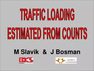 TRAFFIC LOADING ESTIMATED FROM COUNTS