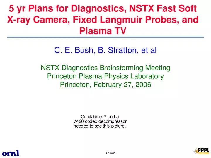 5 yr plans for diagnostics nstx fast soft x ray camera fixed langmuir probes and plasma tv