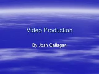 Video Production