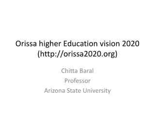 Orissa higher Education vision 2020 (orissa2020)
