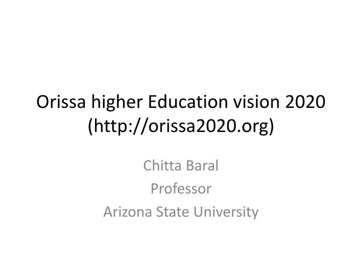 orissa higher education vision 2020 http orissa2020 org