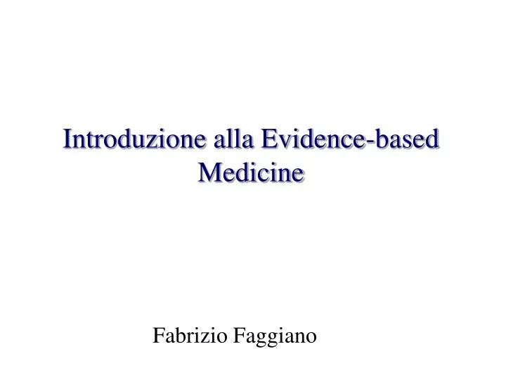 introduzione alla evidence based medicine