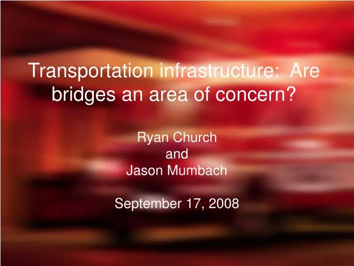 transportation infrastructure are bridges an area of concern