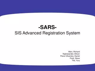 -SARS- SIS Advanced Registration System