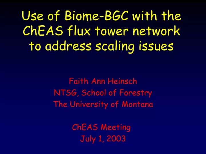 use of biome bgc with the cheas flux tower network to address scaling issues