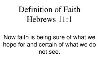 Definition of Faith Hebrews 11:1