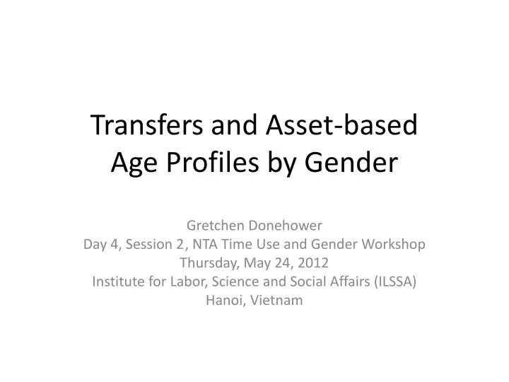 transfers and asset based age profiles by gender