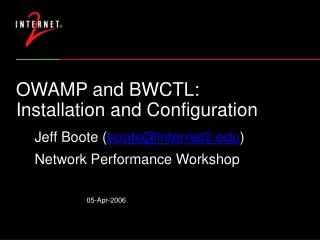OWAMP and BWCTL: Installation and Configuration