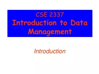 CSE 2337 Introduction to Data Management