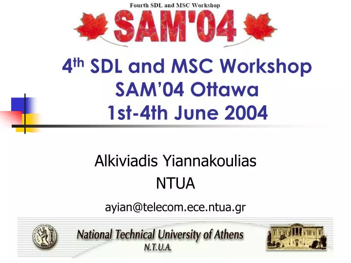 4 th sdl and msc workshop sam 04 ottawa 1st 4th june 2004