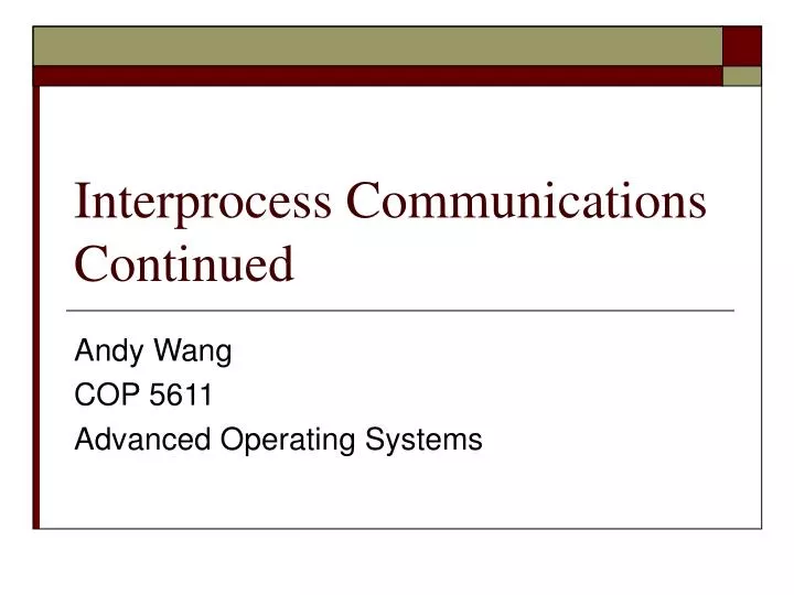 interprocess communications continued