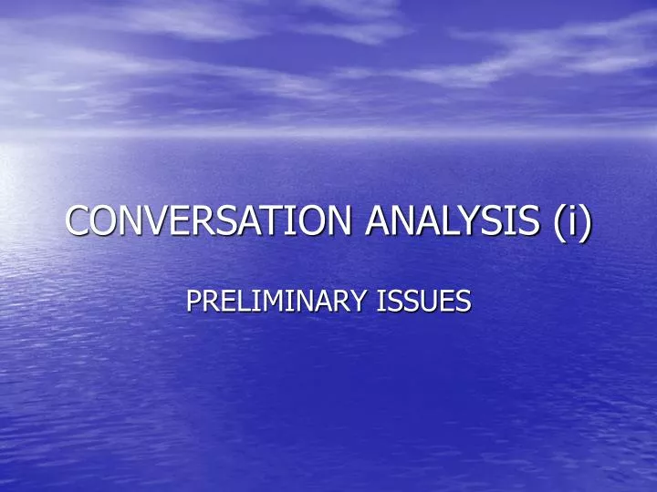conversation analysis i