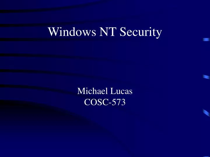 windows nt security michael lucas cosc 573