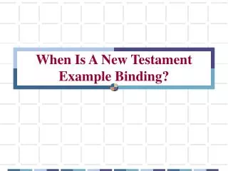 When Is A New Testament Example Binding?
