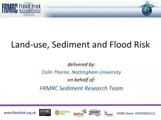 Land-use, Sediment and Flood Risk