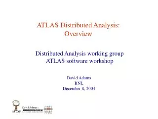 ATLAS Distributed Analysis: Overview