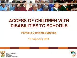 ACCESS OF CHILDREN WITH DISABILITIES TO SCHOOLS