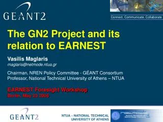 The GN2 Project and its relation to EARNEST