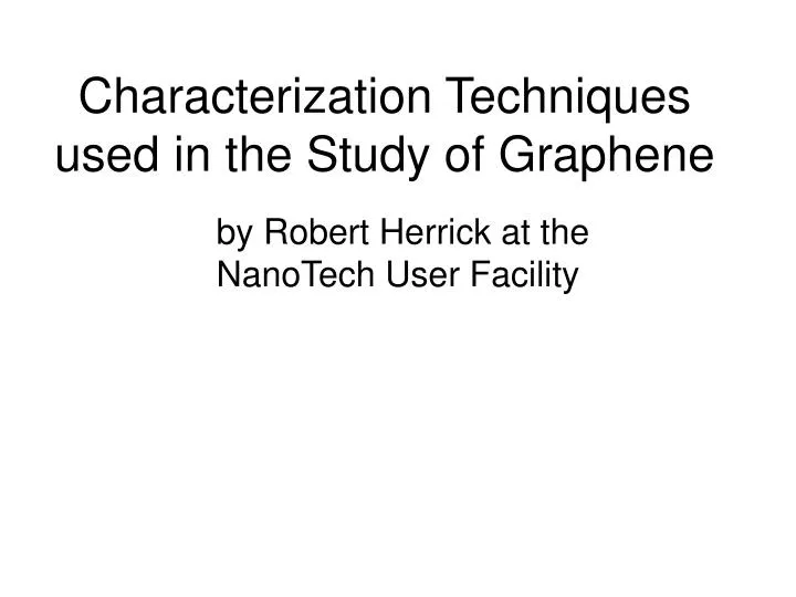 characterization techniques used in the study of graphene
