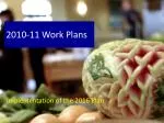 2010-11 Work Plans