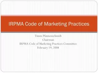 IRPMA Code of Marketing Practices