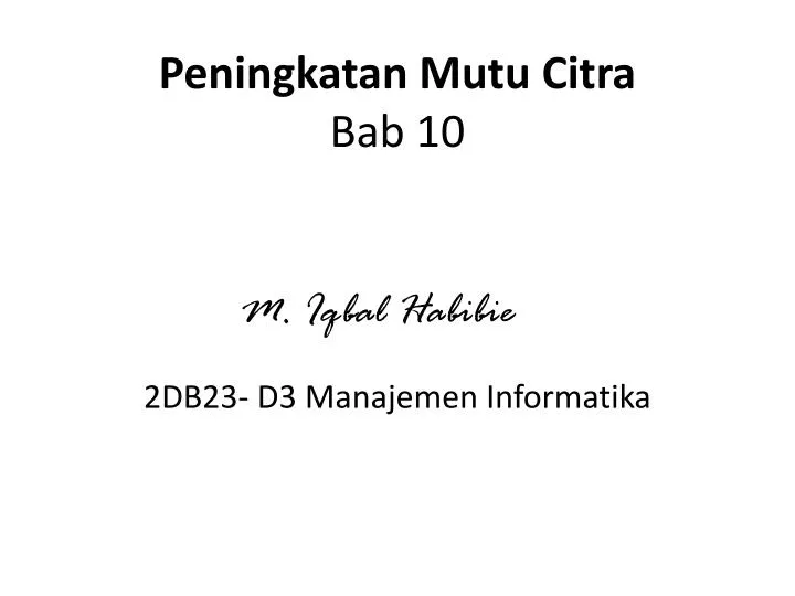 peningkatan mutu citra bab 10