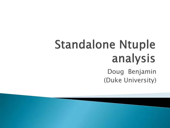 standalone ntuple analysis