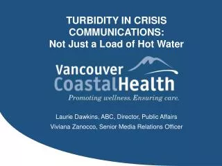 TURBIDITY IN CRISIS COMMUNICATIONS: Not Just a Load of Hot Water