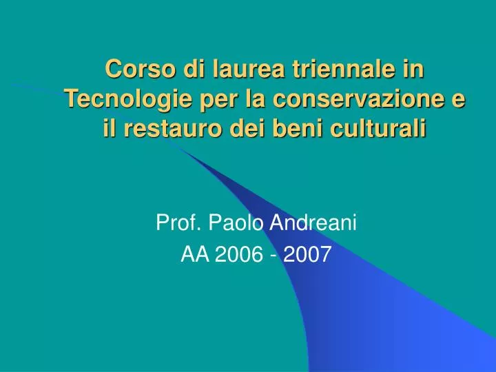 corso di laurea triennale in tecnologie per la conservazione e il restauro dei beni culturali