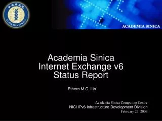 Academia Sinica Internet Exchange v6 Status Report