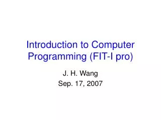 Introduction to Computer Programming (FIT-I pro)