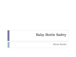 Baby Bottle Safety